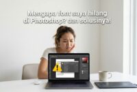 penyebab-utama-missing-font-di-photoshop-klien (1) Mencari tahu penyebab utama masalah Missing Font Di Photoshop saat membuka dokumen dari klien.